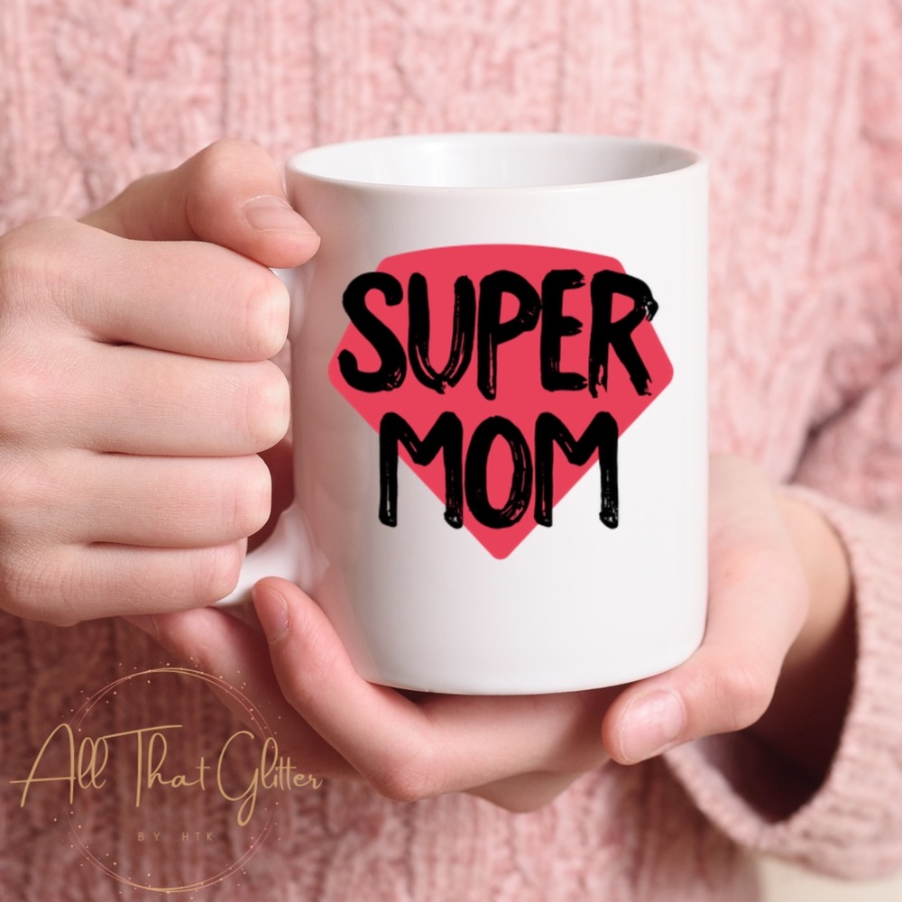 Super Mom Coffee Mug